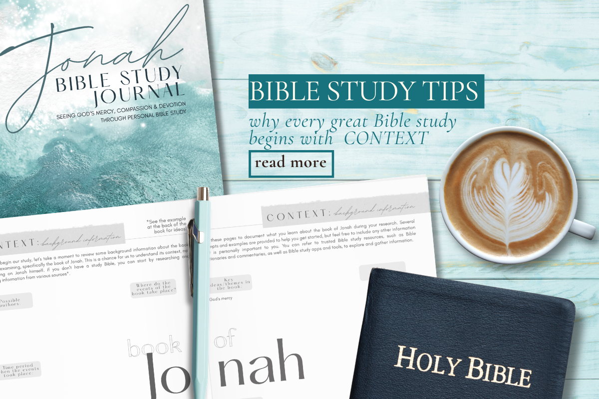Why every great Bible study begins with CONTEXT - and how our new Jonah Bible study journal walks you through it step by step