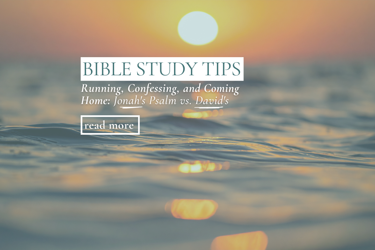 Running, Confessing, and Coming Home: Jonah's Psalm vs. David's